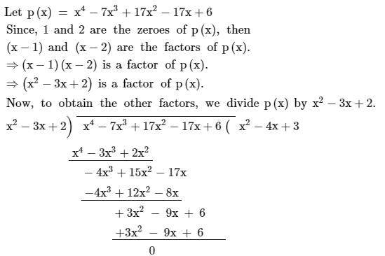 Obtain all the zeroes of x4+7x-17x2-17x=6 if two of its zeroes are 3 ...