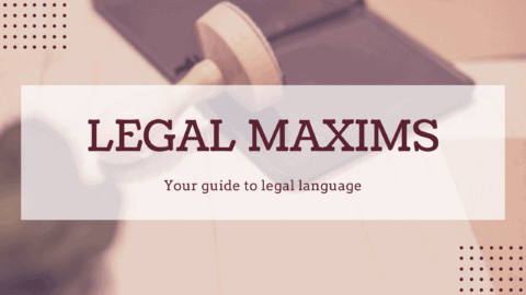 Legal Maxims Part - 2 Notes | Study Legal Reasoning for CLAT - CLAT