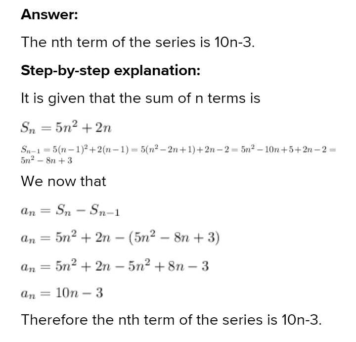 Is The Sequence Whose General Term Is Sum Of5n2 2n 3 Edurev Class 10 Question