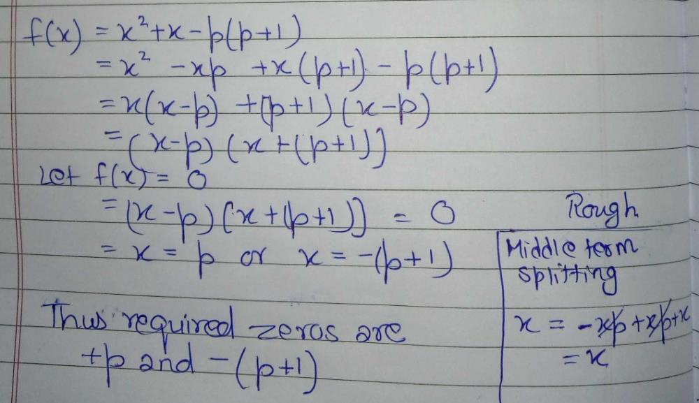 Find The Zeroes Of Polynomial X 2 X P P 1 Edurev Class 10 Question