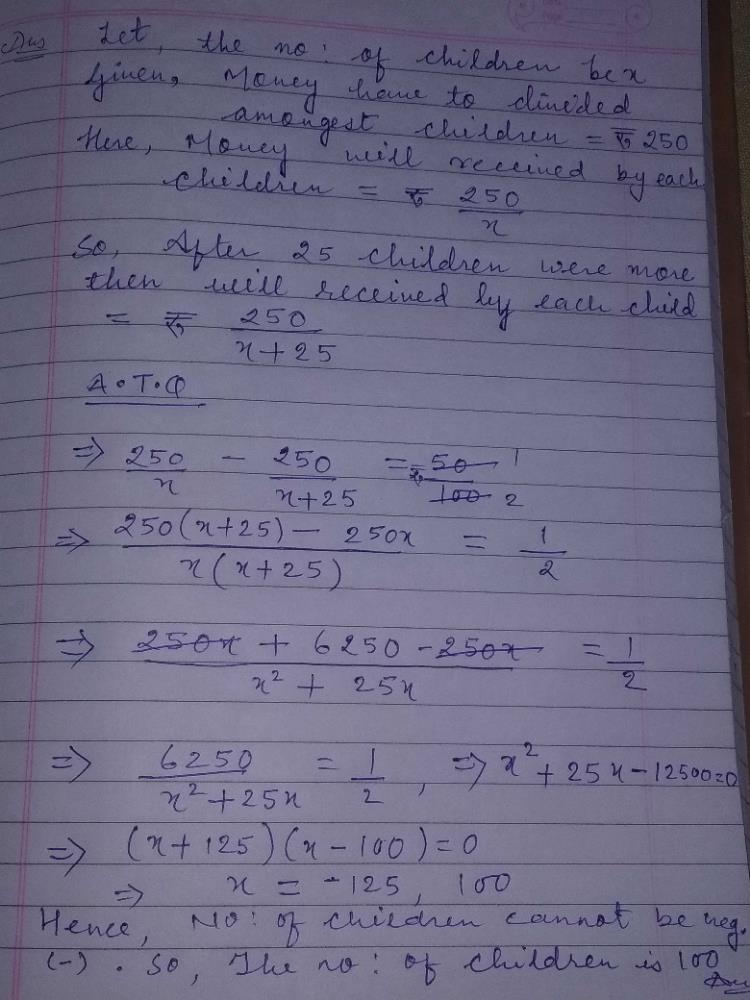 Rs 250 Is Divided Equally Among A Certain Number Of Children If There
