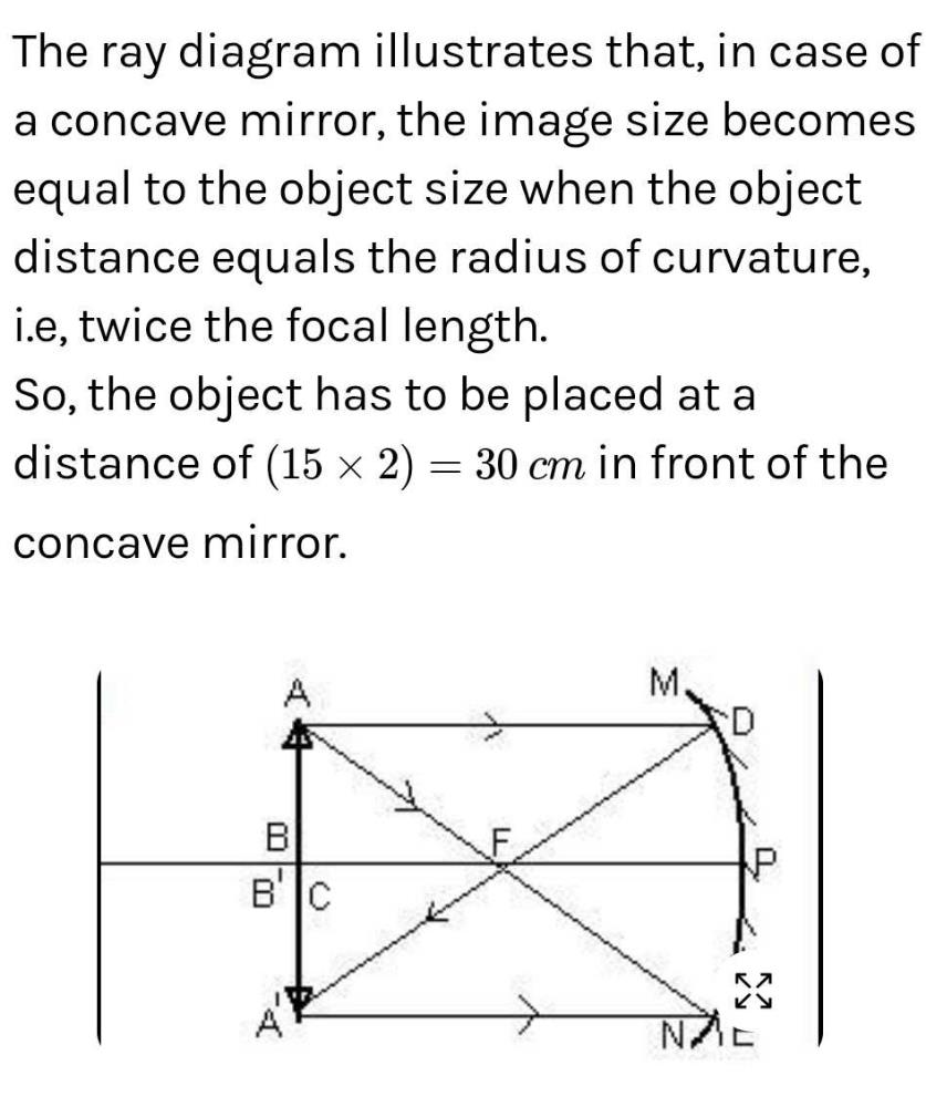 Rays from sun converge at a point 15 cm in front of a concave mirror