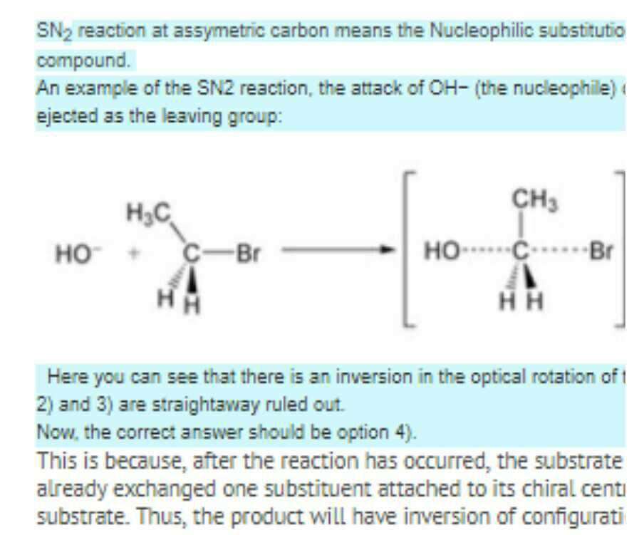 An SN2 reaction at asymmetric carbon of a compound always gives a)an ...