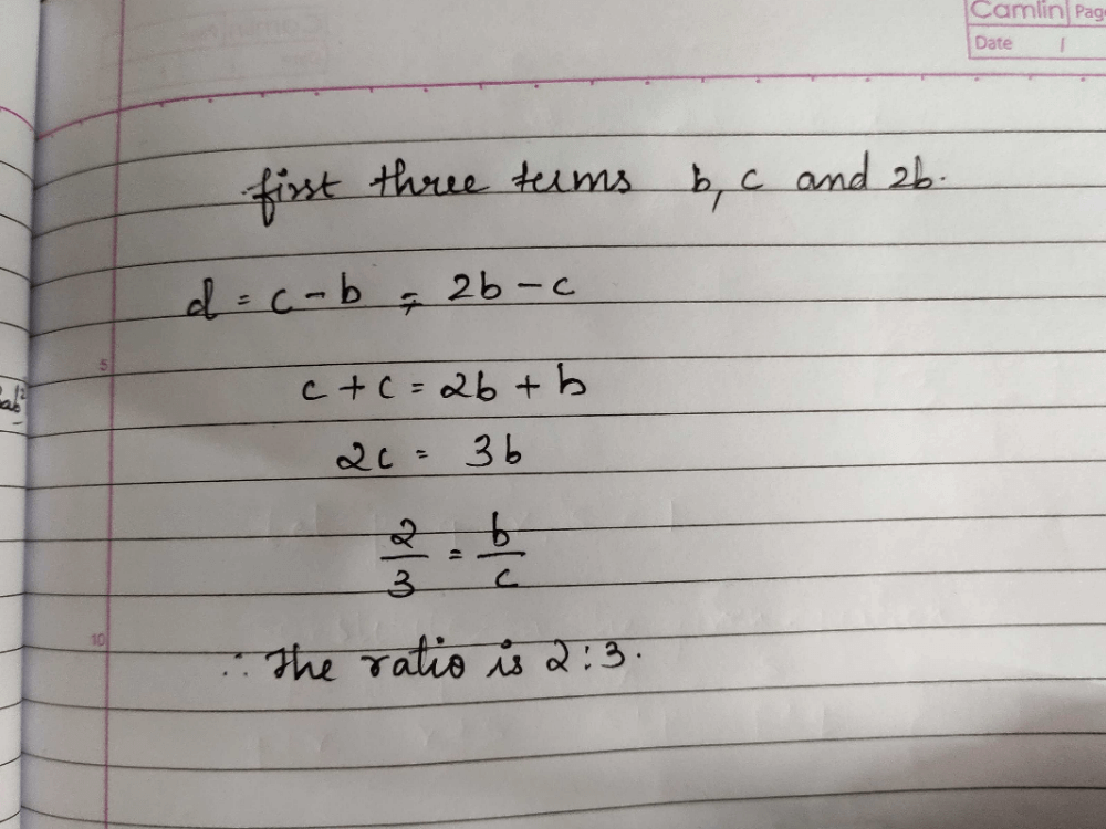 If The First Three Terms Of An A P Are B C And 2b Then Find The Ratio Of B And C Edurev Ca Foundation Question