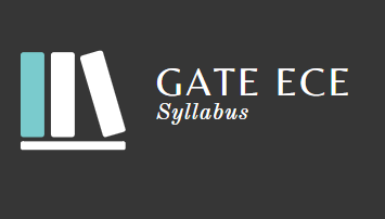 Syllabus - Electronics and Communication Engineering, GATE 2020 Electronics and Communication Engineering (ECE) Notes | EduRev