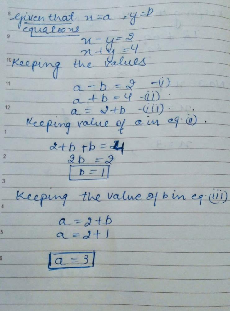 If X A Y B Is The Solution Of The Equations X Y 2 And X Y 4 Then The Values Of A And B Are Respectively A 3