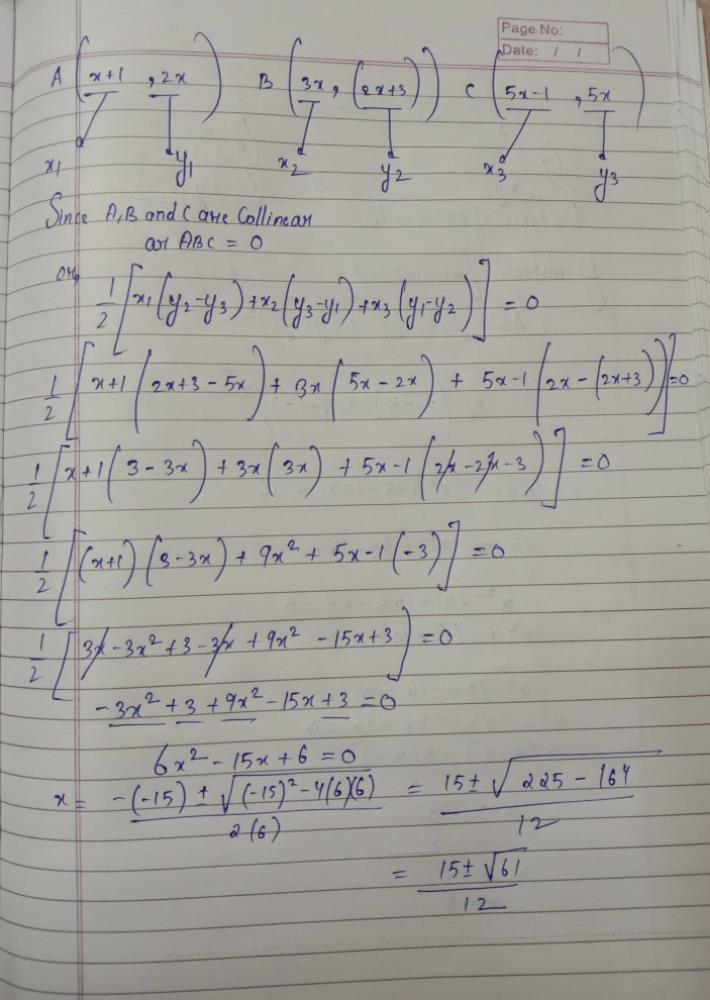 Find The Values Of X If The Points A X 1 2x B 3x 2x 3 And C 5x 1 5x Are Colinear Pls Solve Fast Edurev Class 10 Question