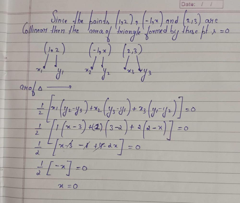 If Points 1 2 1 X And 2 3 Are Collinear Then Value Of X Is Edurev Class 10 Question