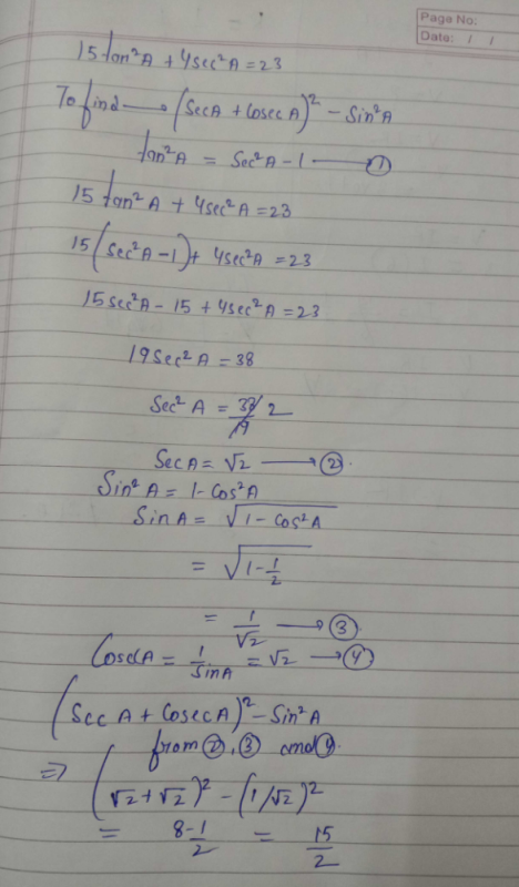 If 15 Tan 2 A 4 Sec 2 A 23 Then Find The Value Of Sec A Cosec A 2 Sin 2 A Edurev Class 10 Question