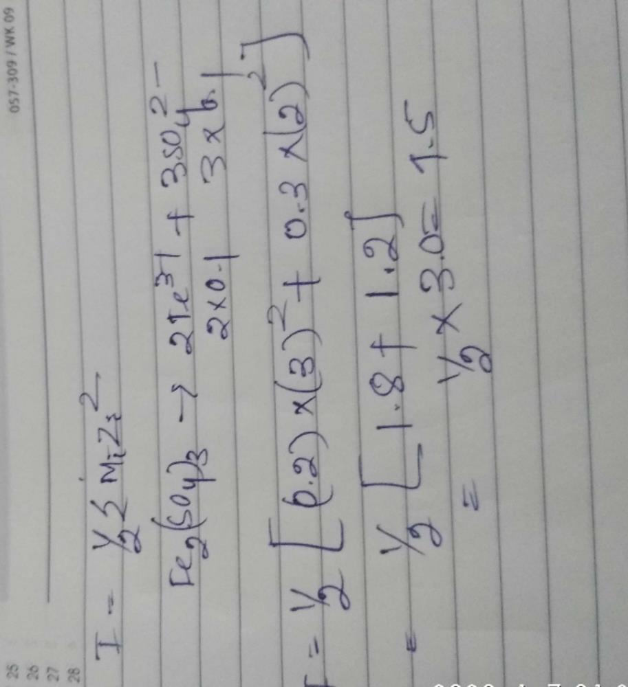 The Ionic Strength Of 0 1 M Aqueous Solution Of Fe2 So4 3 Is A 0 1 Mb 0 65 Mc 1 3 Md 1 5 Mcorrect Answer Is Option D Can You Explain This Answer Edurev Chemistry Question