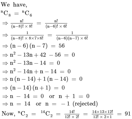 If C N 8 C N 6 Find C N 2 A 14b 91c 19d 41correct Answer Is Option B Can You Explain This Answer Edurev Ca Foundation Question