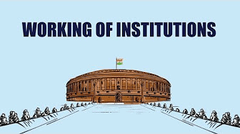 Key Concepts Chapter 5 - Working of Institutions, Class 9, SST (Civics) | EduRev Notes