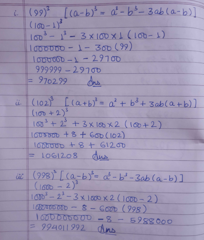 Evaluate The Following Using Suitable Identities I 99 3 Ii 102 3 Iii 998 3 Edurev Class 9 Question