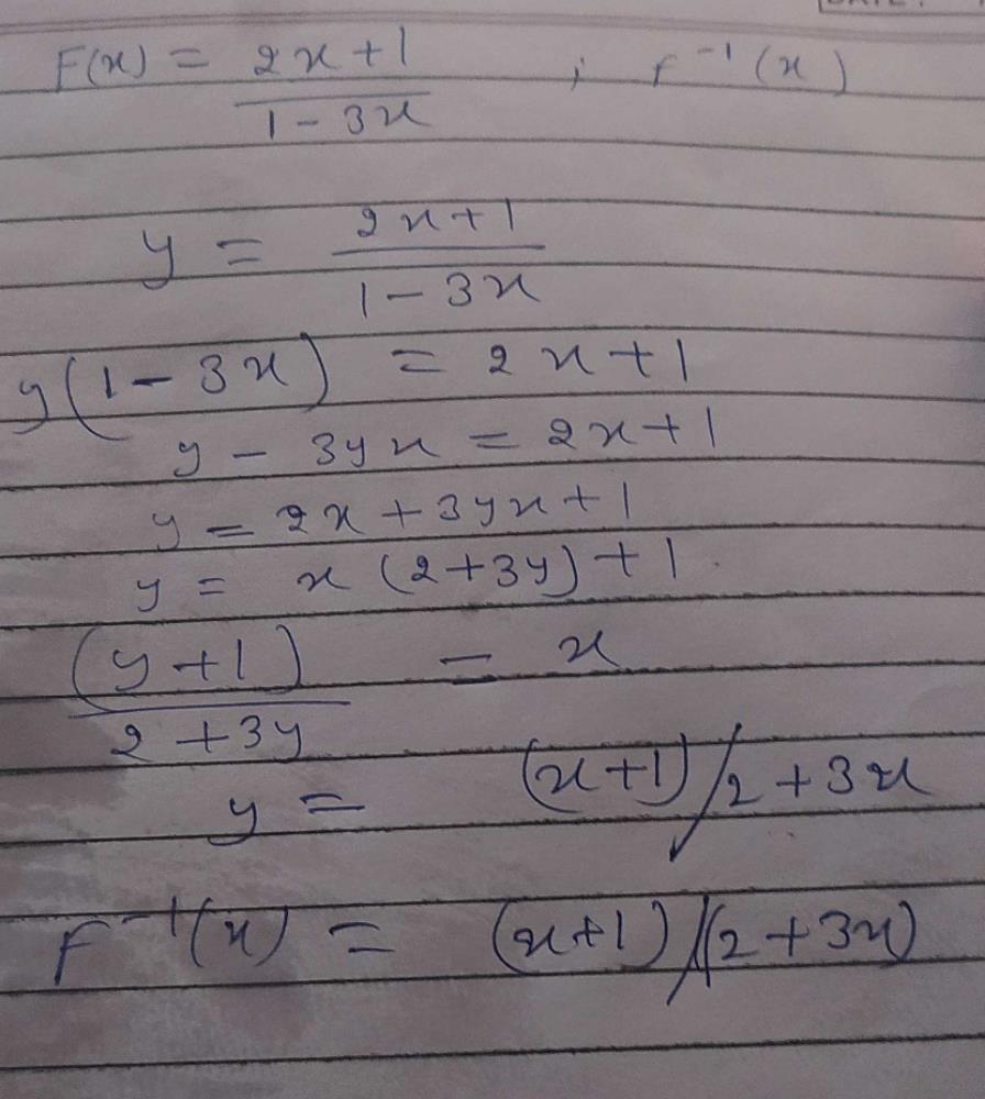 Let The Function F Be Defined By F X 2x 1 1 3x Then F1 X Isa X 1 3x 2b 3x 2 X 1c X 1 3x 2d 2x 1 1 3xcorrect