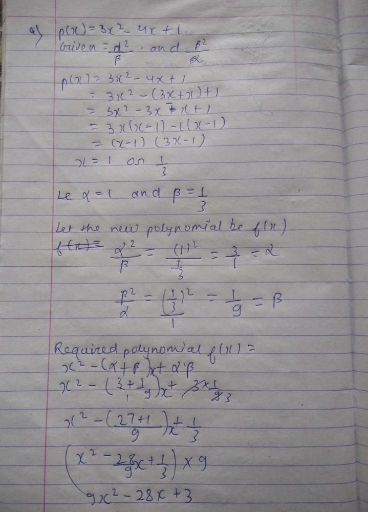 If Alpha And Beta Are The Zeroes Of The Quadratic Polynomial P X 3x 2 4x 1 Find A Quadratic Polynomial Whose Zeroes Are Alpha 2 Beta And Beta 2 Alpha Edurev Class 10 Question