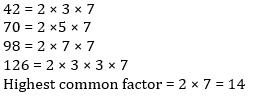 The highest common factor of 42, 70, 98 and 126 isa)11b)12c)13d ...